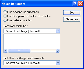 Dialogfeld "Neues Dokument", Option "Eine GroupWise-Schablone auswhlen"