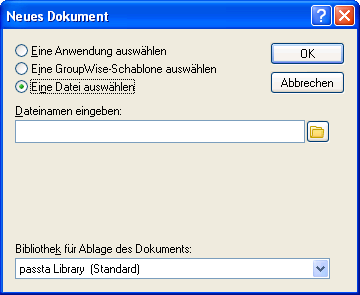 Dialogfeld "Neues Dokument", Option "Eine Datei auswählen"