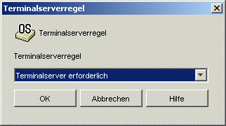 Dialogfeld "Terminalserverregel"