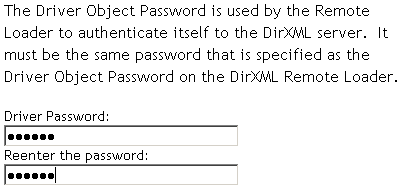 Edit boxes to type the Driver object password