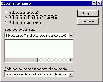 Recuadro de diálogo Documento nuevo con la opción Seleccionar plantilla de GroupWise habilitada
