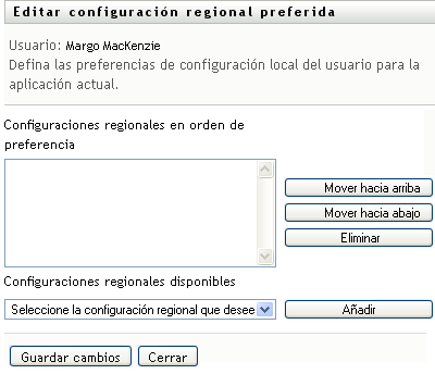 Utilice la página Editar configuración regional preferida para seleccionar el idioma preferido para la interfaz de usuario.
