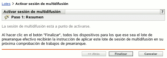 Paso 1 para activar una sesión de multidifusión: Resumen
