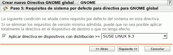Página Requisitos de sistema por defecto para directiva para GNOME global