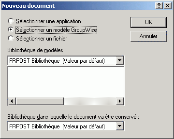 Bote de dialogue Nouveau document avec l'option Slectionner un modle GroupWise active