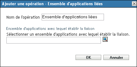 Ajouter/Modifier une opération : ensemble d'applications liées