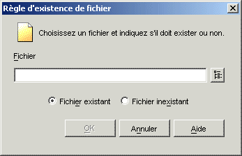 Bote de dialogue Rgle d'existence de fichier