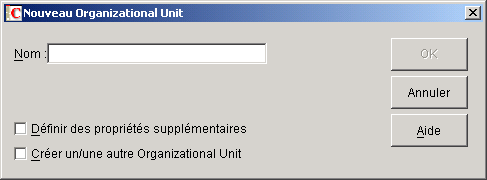 Bote de dialogue Nouvelle unit organisationnelle