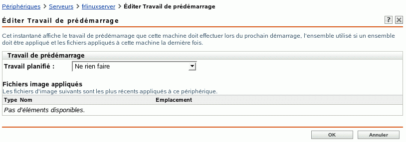 Page Éditer le travail de pré-lancement avec l'option Ne rien faire sélectionnée dans le champ Travail planifié (Le champ Fichiers d'image appliqués est également affiché)