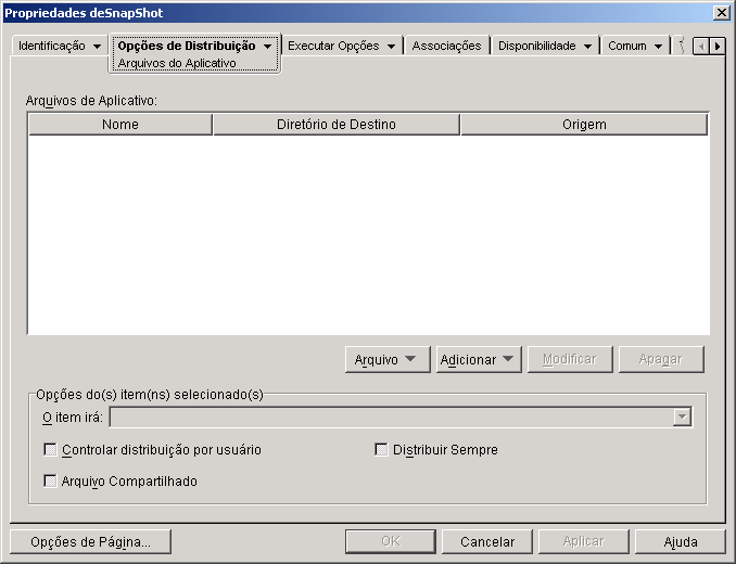 Objeto Aplicativo > guia Opções de Distribuição > página Arquivos do Aplicativo
