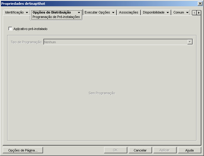Objeto Aplicativo > guia Opes de Distribuio > pgina Programao de Pr-Instalaes