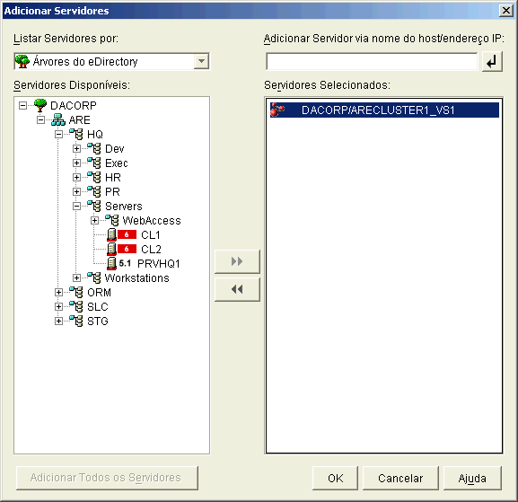 A caixa de dilogo Adicionar Servidores mostrando o objeto Cluster adicionado  lista Servidores Selecionados.