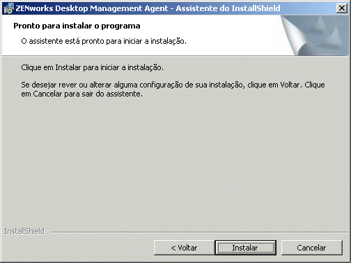 A pgina Pronto para Instalar o Programa do Assistente de Instalao do Agente do ZENworks Desktop Management.