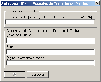 Caixa de diálogo Selecionar IP das Estações de Trabalho de Destino.