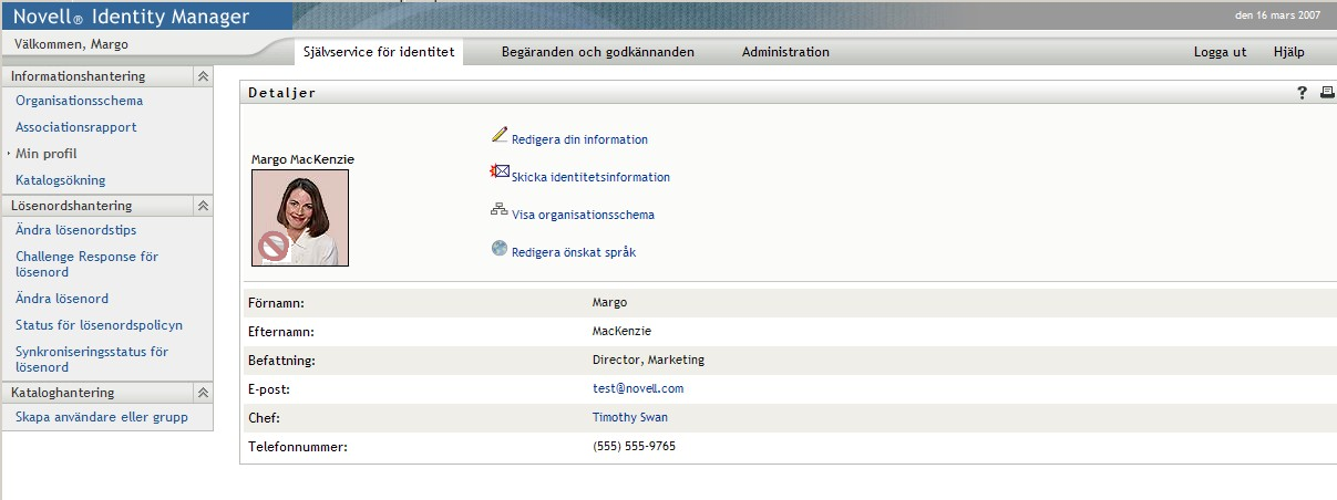 Välj Självservice för identitet > Min profil om du vill visa din informationssida
