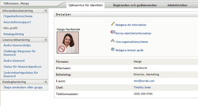 Välj Självservice för identitet > Min profil om du vill visa din informationssida